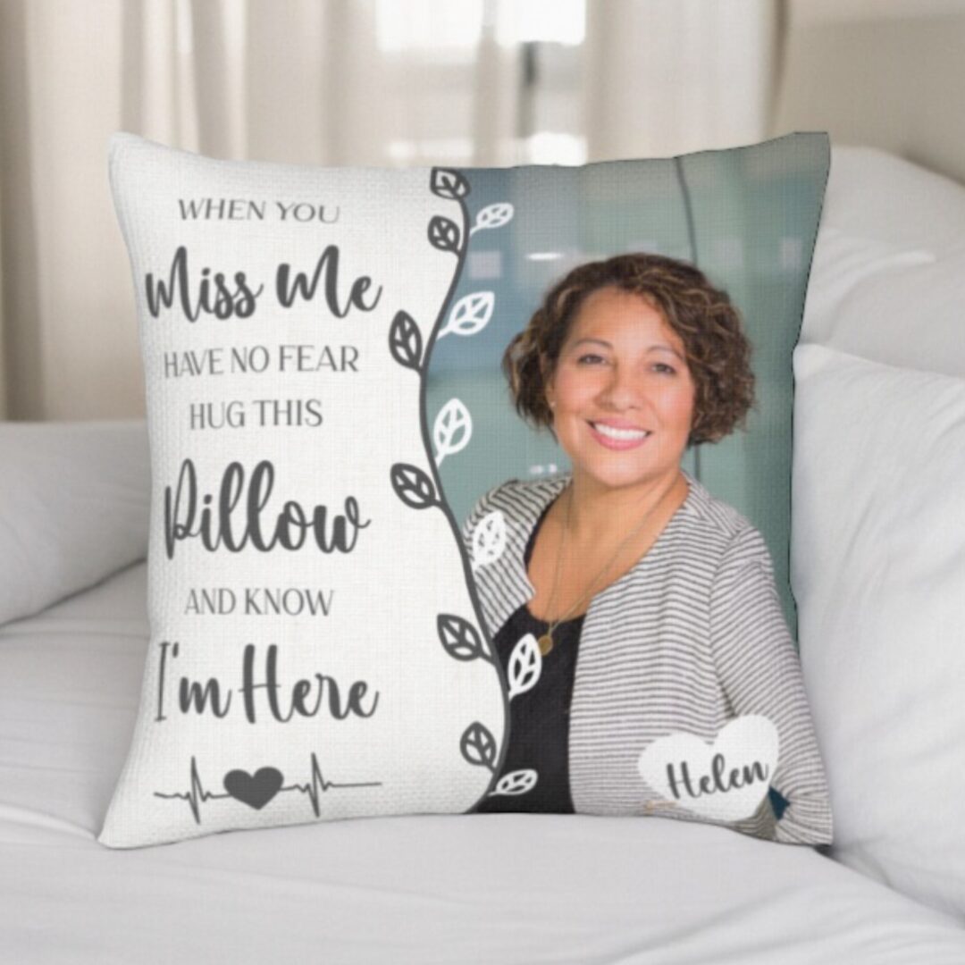 a when you miss me cushion