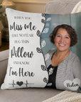 When You Miss Me Memorial Cushion
